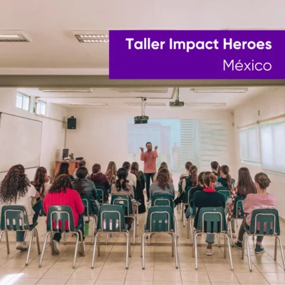 ¡Descubre el Taller Impact HEROES! 50% DE DESCUENTO PARA MÉXICO