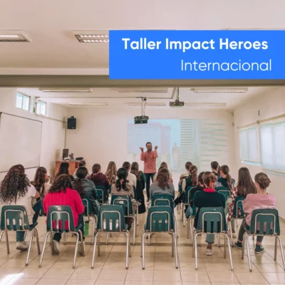 ¡Descubre el Taller Impact HEROES! INTERNACIONAL